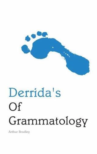 Derrida’s Of Grammatology, Paperback by Bradley, Arthur, Brand New, Free ship…