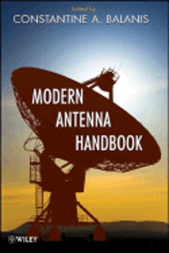 Modern Antenna Handbook by Constantine A Balanis: New