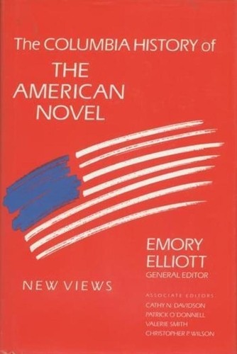 Emory Elliott The Columbia History of the American Novel (Hardback)
