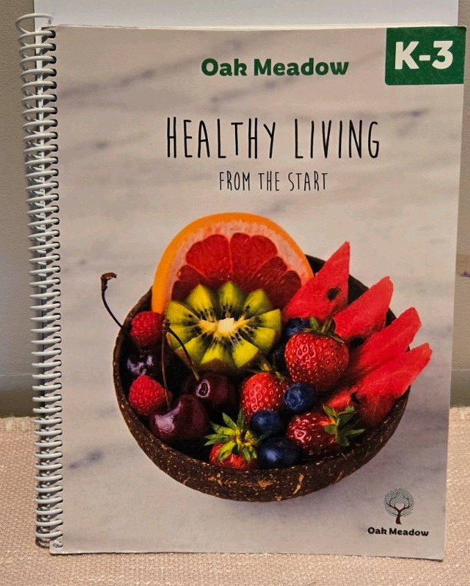 Oak Meadow HEALTHY LIVING From the Start Spiral Book K-3 Homeschool Curriculum