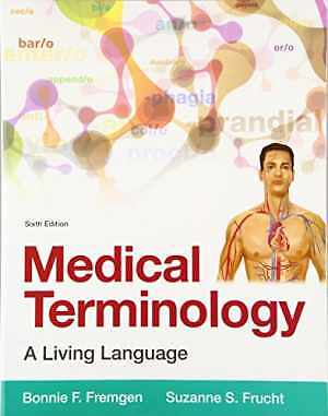 Medical Terminology: A Living – Paperback, by Fremgen Bonnie F.; – Acceptable w