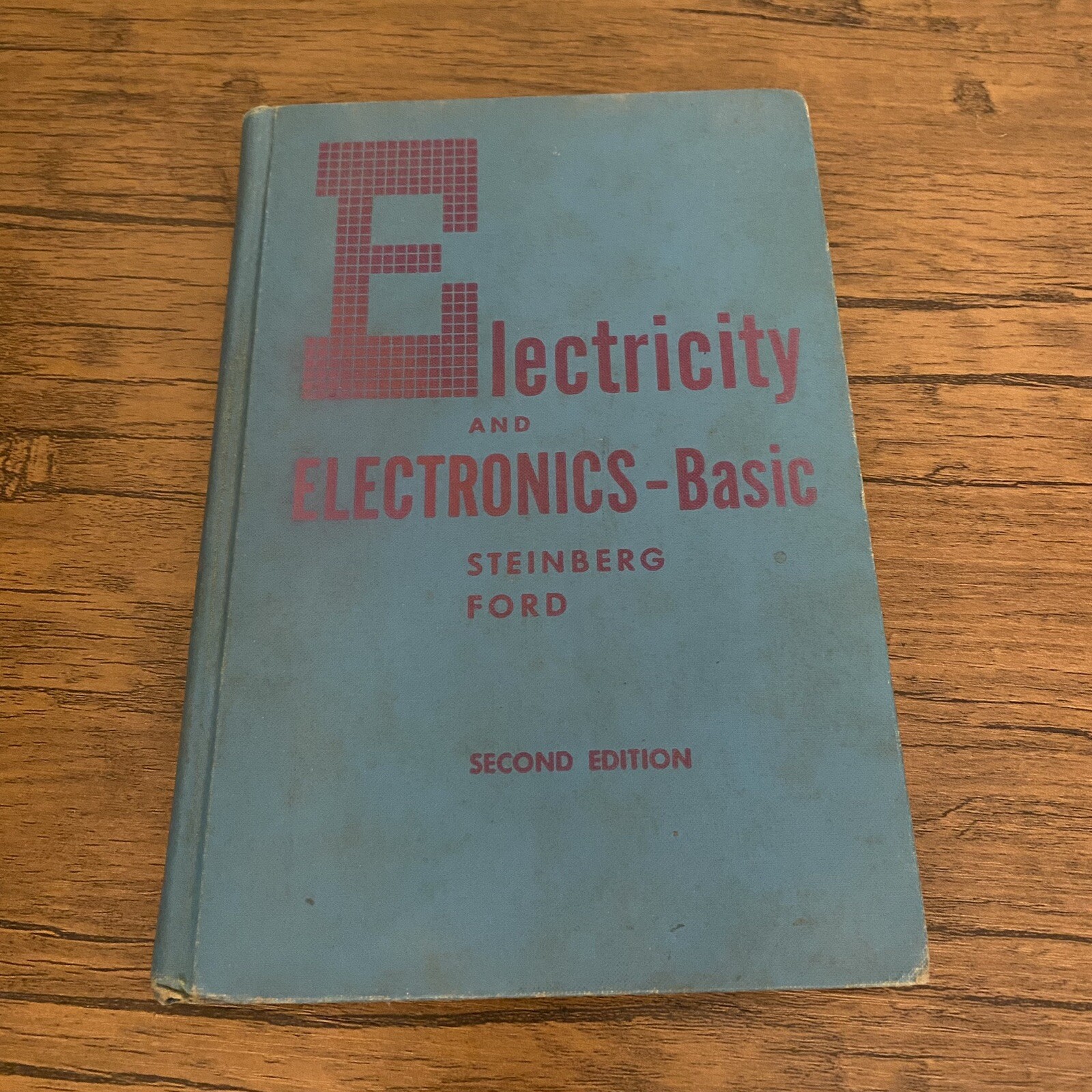 Electricity And Electronics Basic Steinberg Ford Second Edition 1962