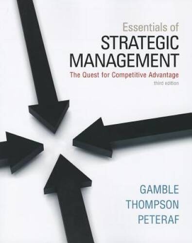 Essentials of Strategic Management: The Quest for Competitive Advantage – GOOD