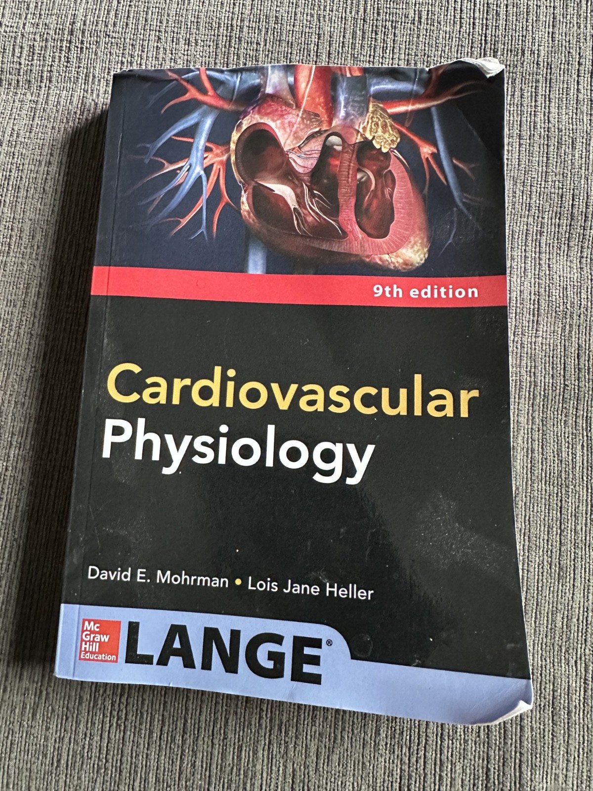 Cardiovascular Physiology, Ninth Edition by Lois Jane Heller