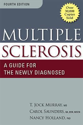 Multiple Sclerosis: A Guide for the Newly Diag- 1936303361, paperback, Murray MD