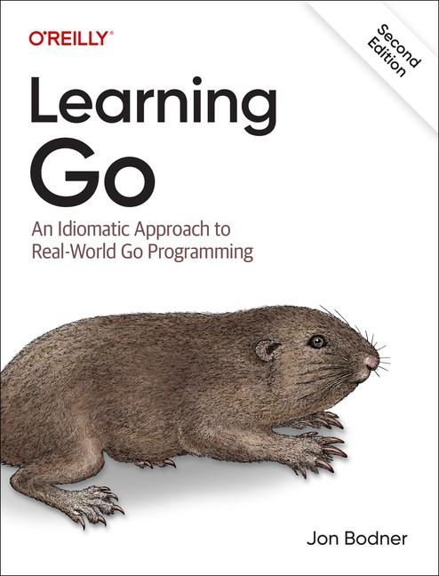 Learning Go: An Idiomatic Approach To Real-World Go Programming
