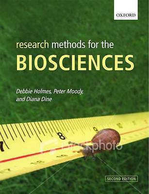 Research Methods for Biosciences by Debbie Holmes, Diana Dine, Peter Moody…