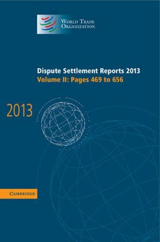 Dispute Settlement Reports 2013: Volume 2, Pages 469-656: New