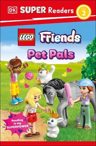 DK Super Readers Level 2 LEGO Friends Pet Pals (Paperback) DK Super Readers