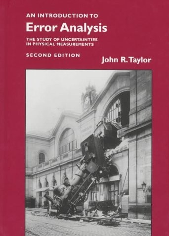 AN INTRODUCTION TO ERROR ANALYSIS: THE STUDY OF By John R. Taylor – Hardcover