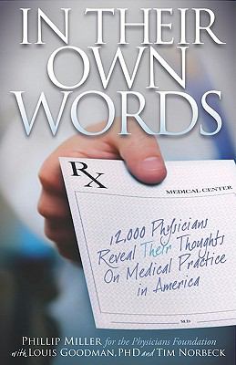 In Their Own Words: 12,000 Physician- 1600377300, paperback, Phillip Miller, new