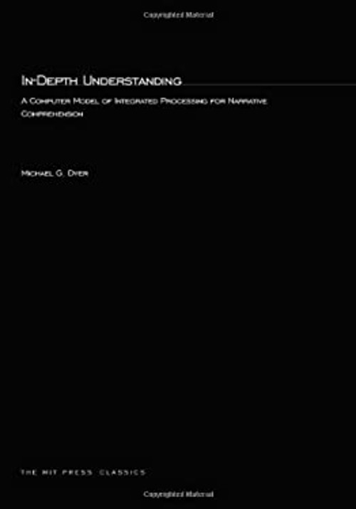 In-Depth Understanding : A Computer Model of Integrated Processin