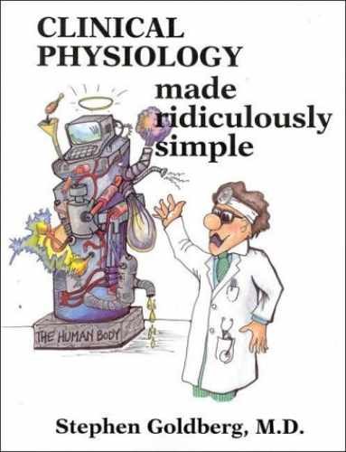Clinical Physiology Made – Paperback, by Stephen Goldberg – Very Good x