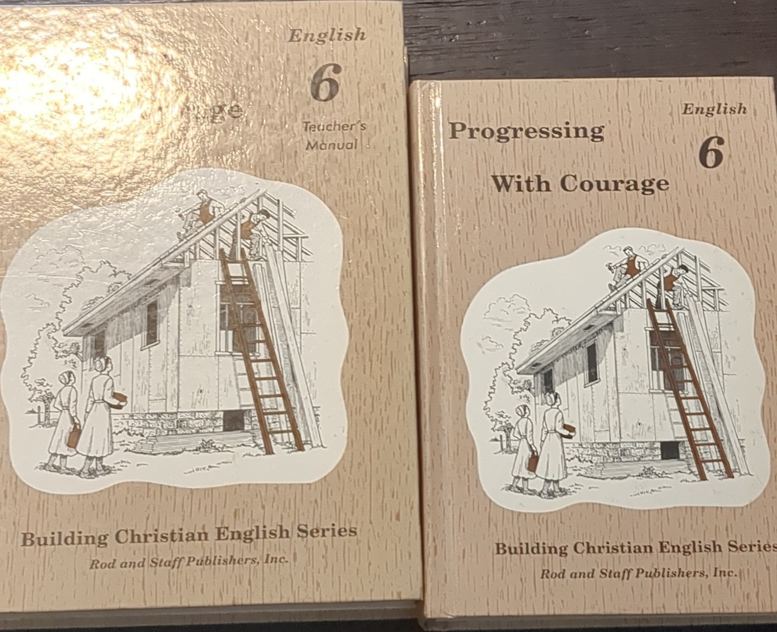 Rod and Staff Progressing With Courage English 6 Teacher’s Manual HC 1998