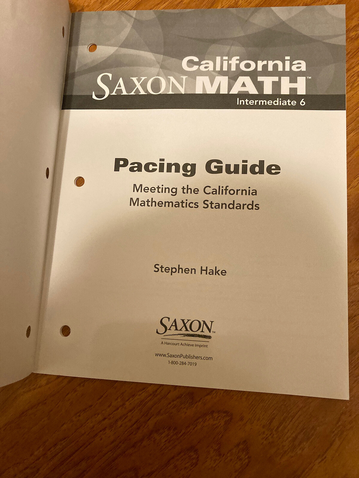 🎄California Saxon Math: Intermediate 6, Pacing Guide by Stephen Hake