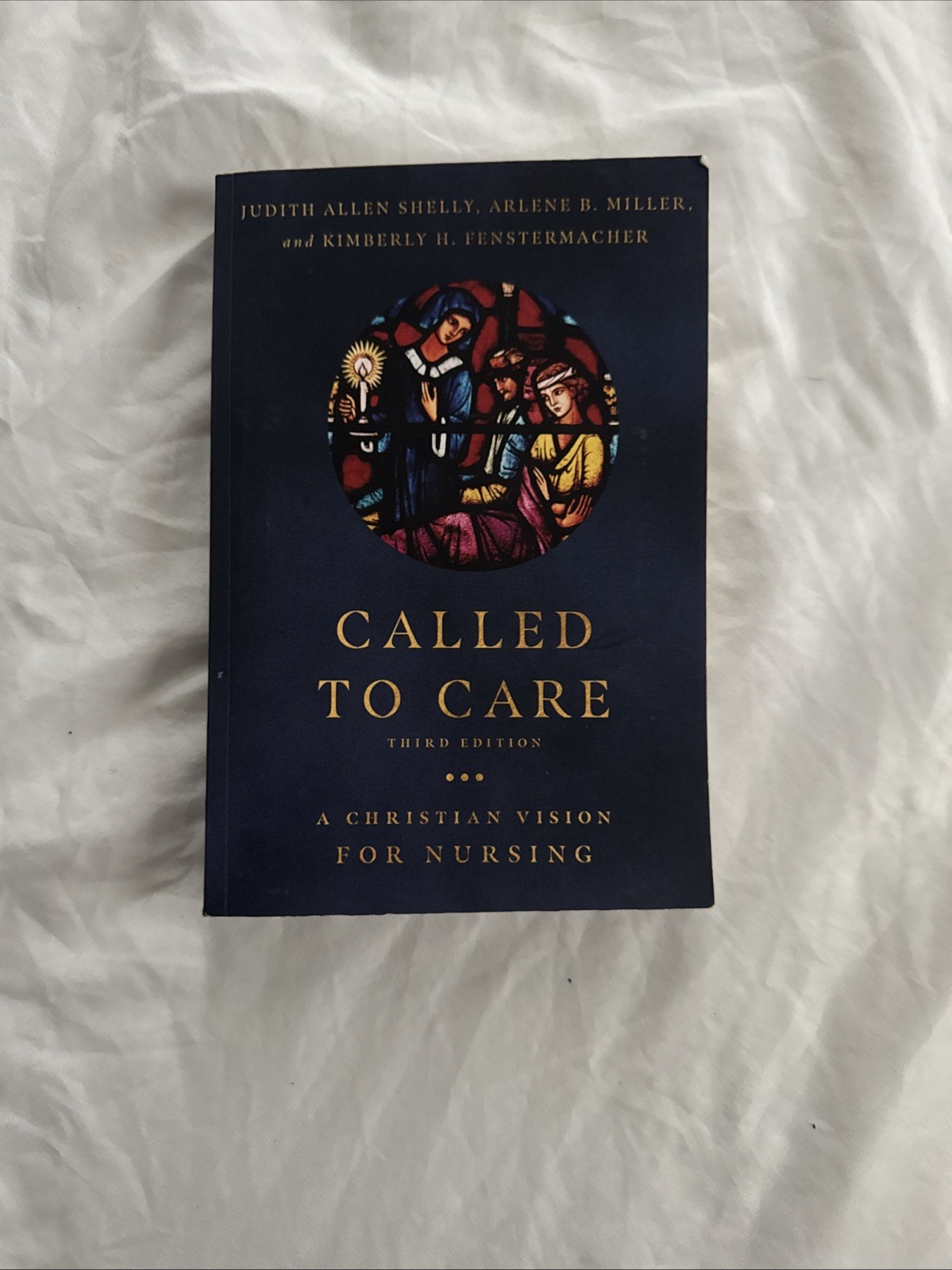 Called to Care : A Christian Vision for Nursing