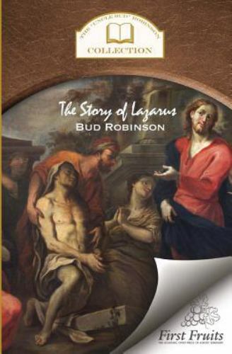 The Story of Lazarus by Robinson, Bud