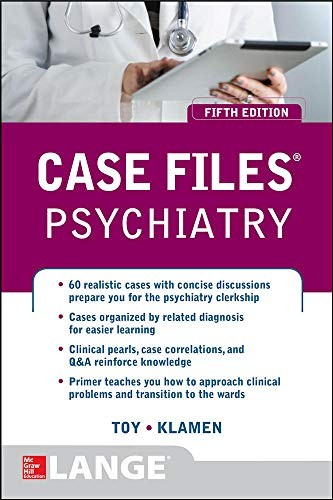 Case Files Psychiatry, Fifth Edition (LANGE Case Files) by Toy, Eugene