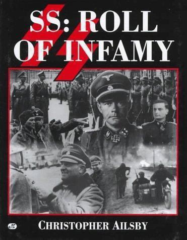 SS: Roll of Infamy by Christopher Ailsby