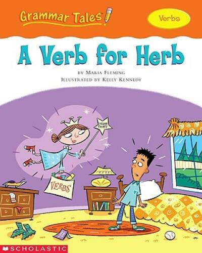 Grammar Tales: A Verb for Herb – Paperback By FLEMING, MARIA – GOOD