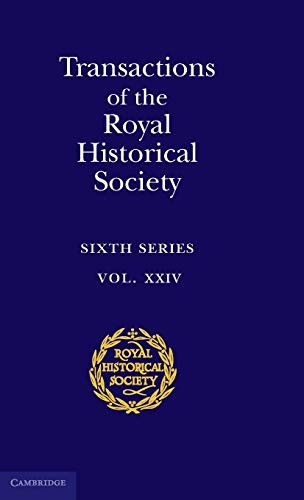 Transactions of the Royal Historical Society: Volume 24 (Royal H