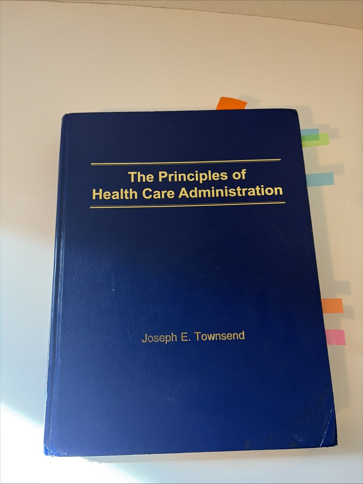 The Principles Of Health Care Administration By Joseph E. Townsend 2017