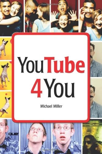 YouTube 4 You By Michael Miller