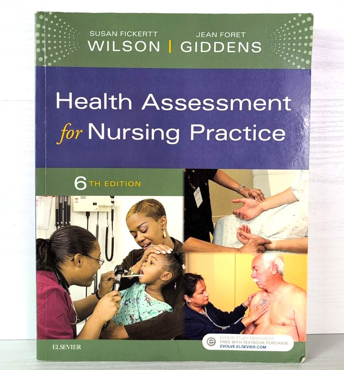 Health Assessment for Nursing Practice by Jean Giddens, Susan Wilson 6th Edition