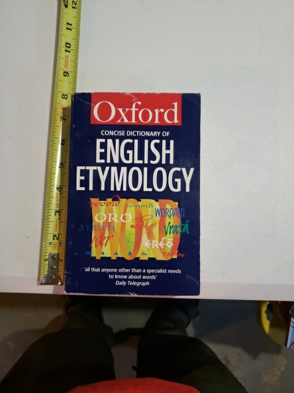 The Oxford Concise Dictionary of English Etymology 1996 T. F. Hoad. NES8