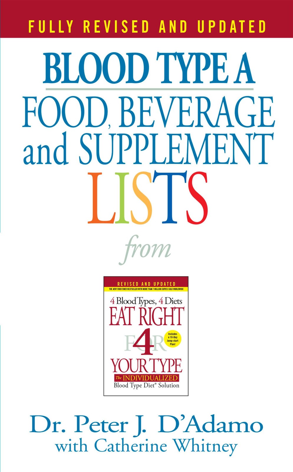 Blood Type A: Food, Beverage and Supplemental Lists from Eat Right 4 Your Ty…