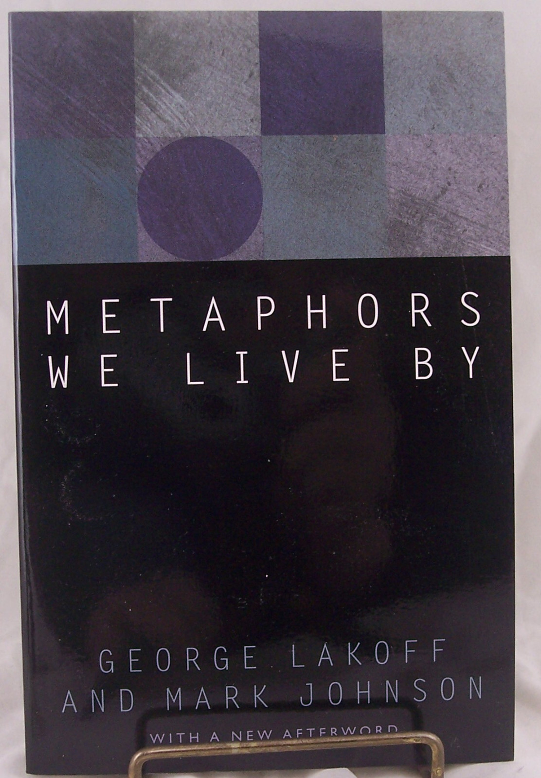 Metaphors We Live By By George Lakoff & Mark Johnson 2003 PB NEW