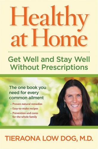 Healthy at Home : Get Well and Stay Well Without Prescriptions by Author TBD…