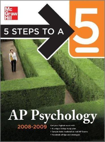 5 Steps to a 5 AP Psychology, 2008-2009 Edition (5 Steps to a 5 on the…