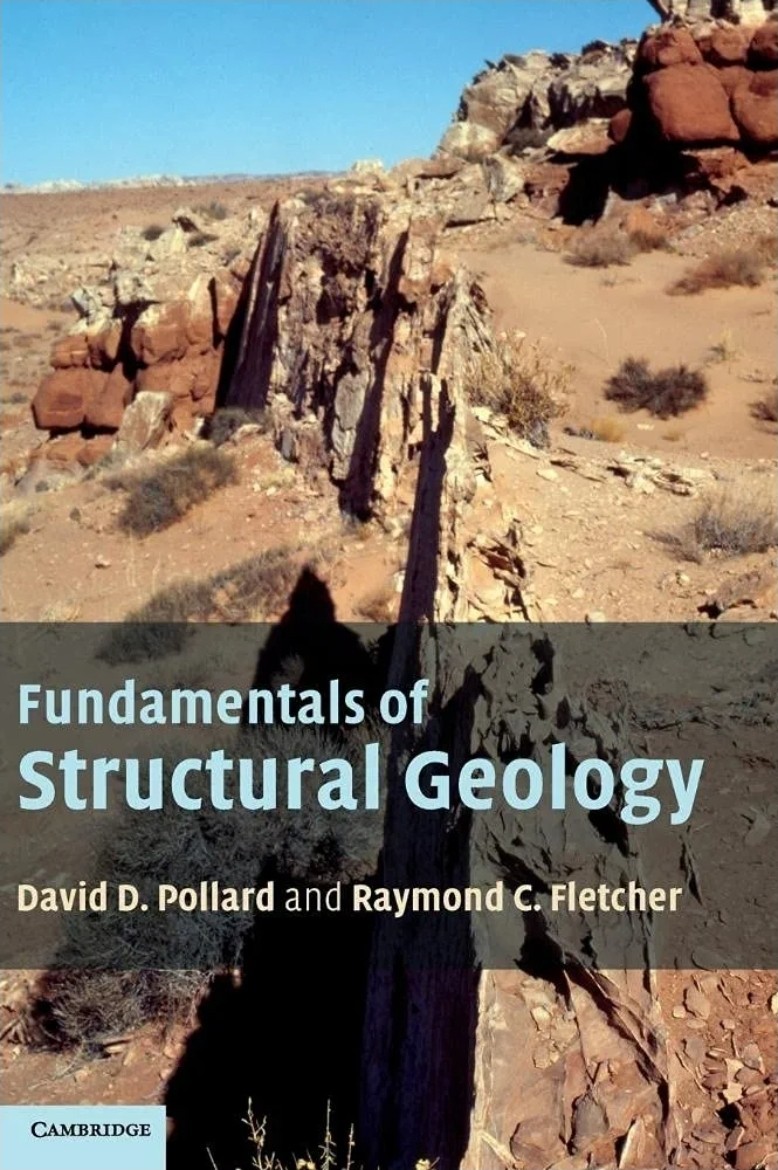 Fundamentals of Structural Geology by David D. Pollard and Raymond C. Fletcher