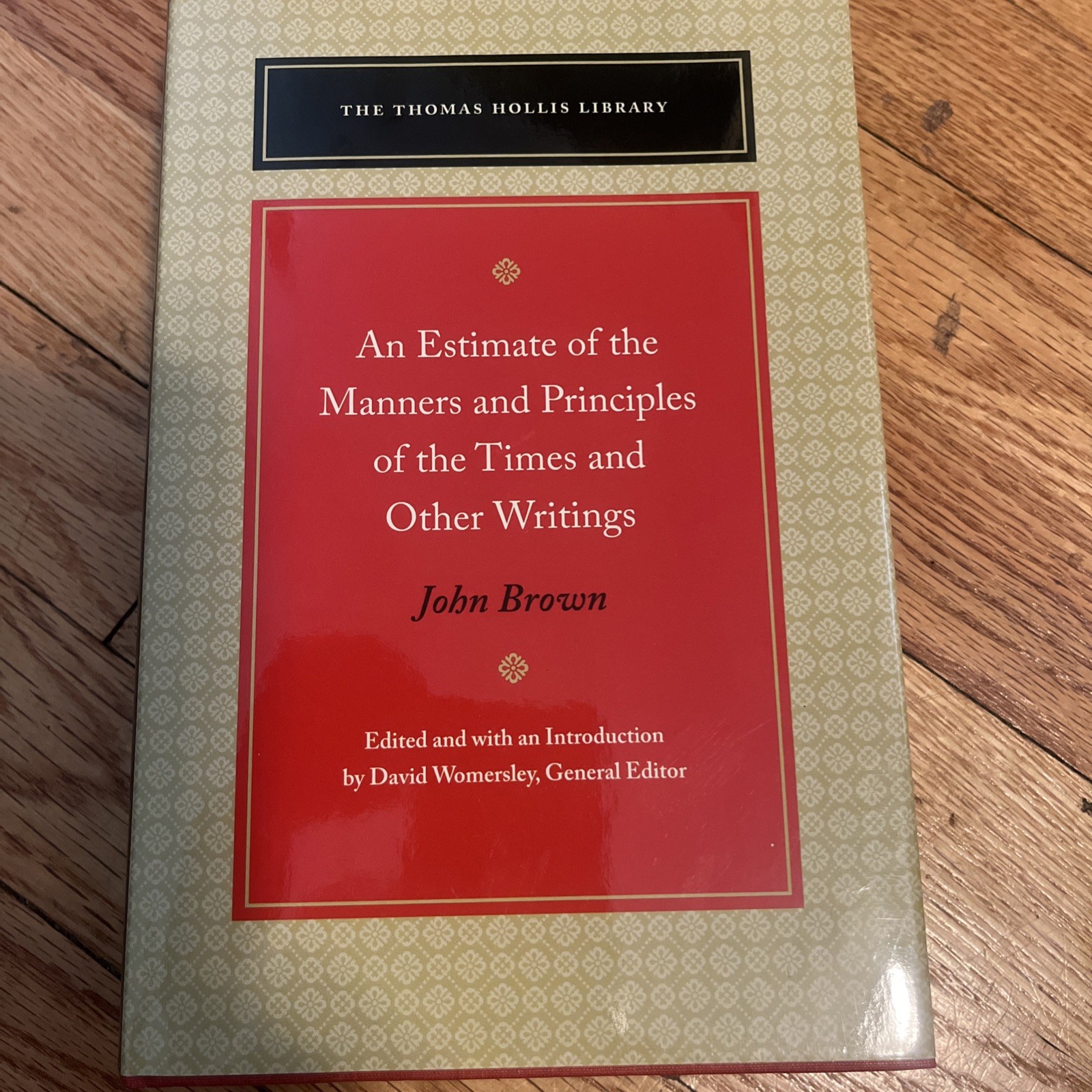 Thomas Hollis Library: Estimate of the Manners and Principles of the Times