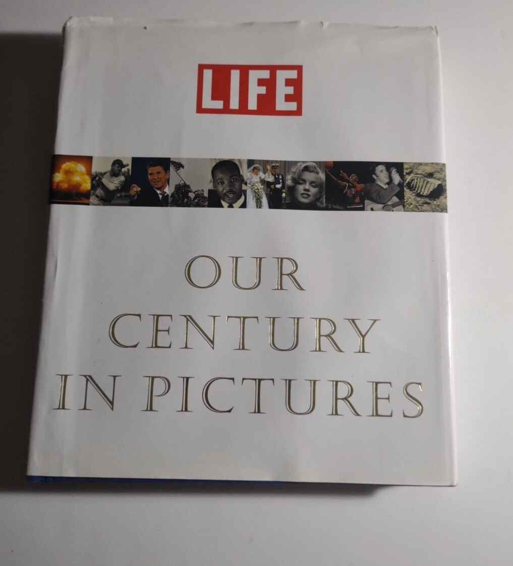 Life: Our Century In Pictures by Stolley, Richard B. Hardback Book