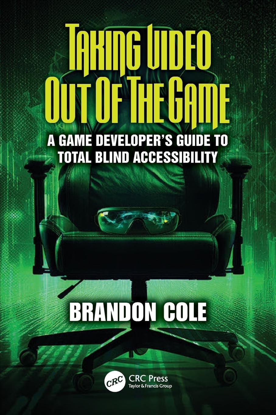 Taking Video Out of the Game: A Game Developer’s Guide to Total Blind…