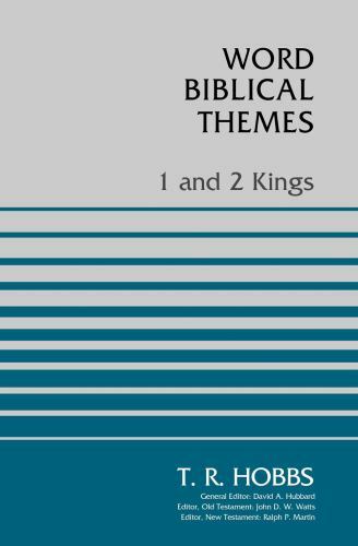 Word Biblical Themes Ser.: 1 and 2 Kings by T. R.