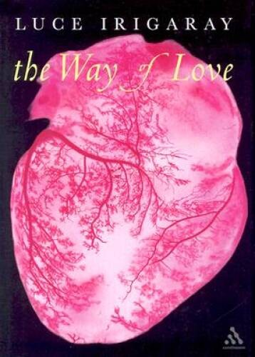 The Way of Love (Athlone Contemporary European Thinkers) – Hardcover – VERY GOOD
