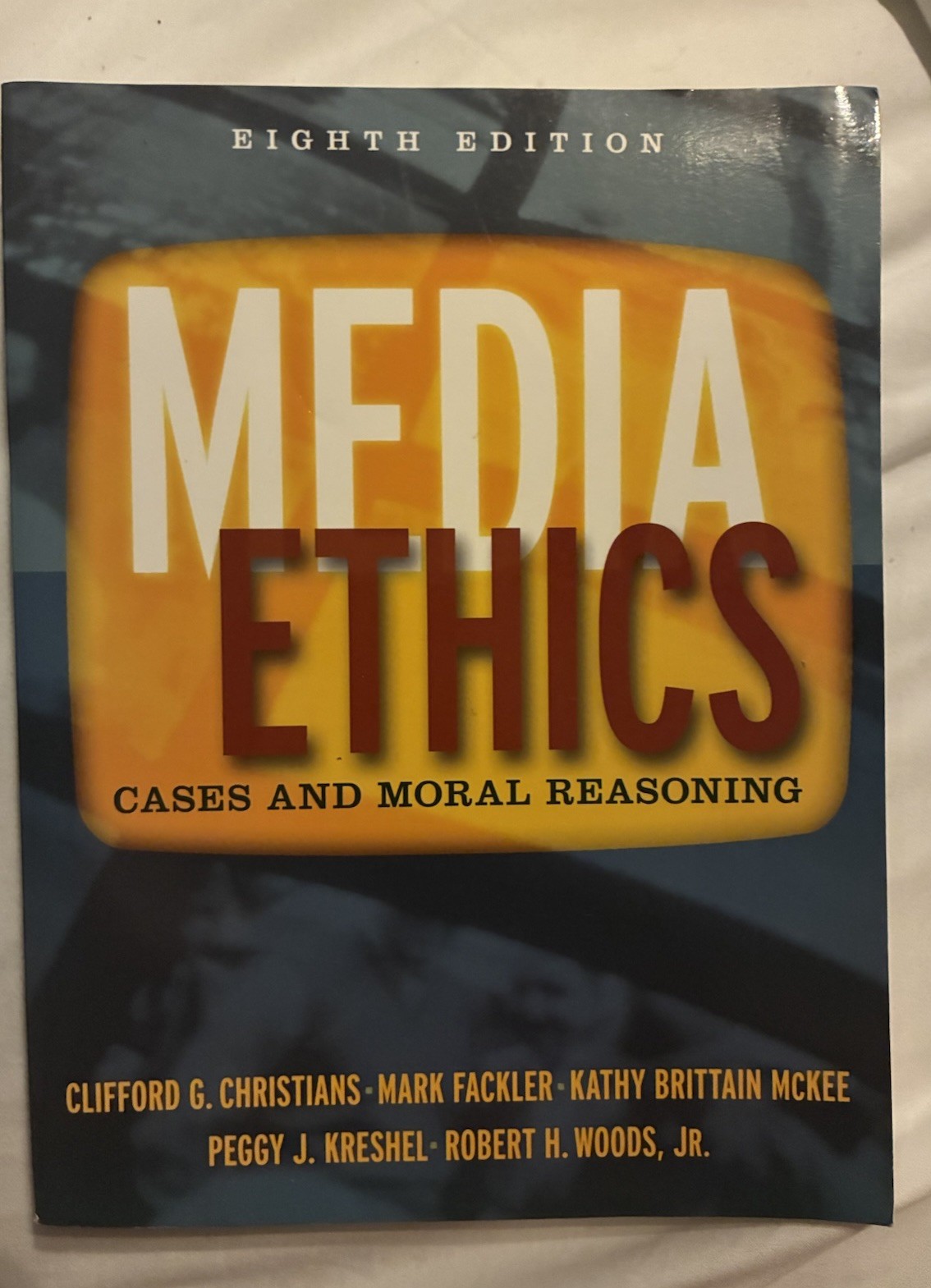 Media Ethics Cases and Moral Reasoning 8th Edition Christians Paperback