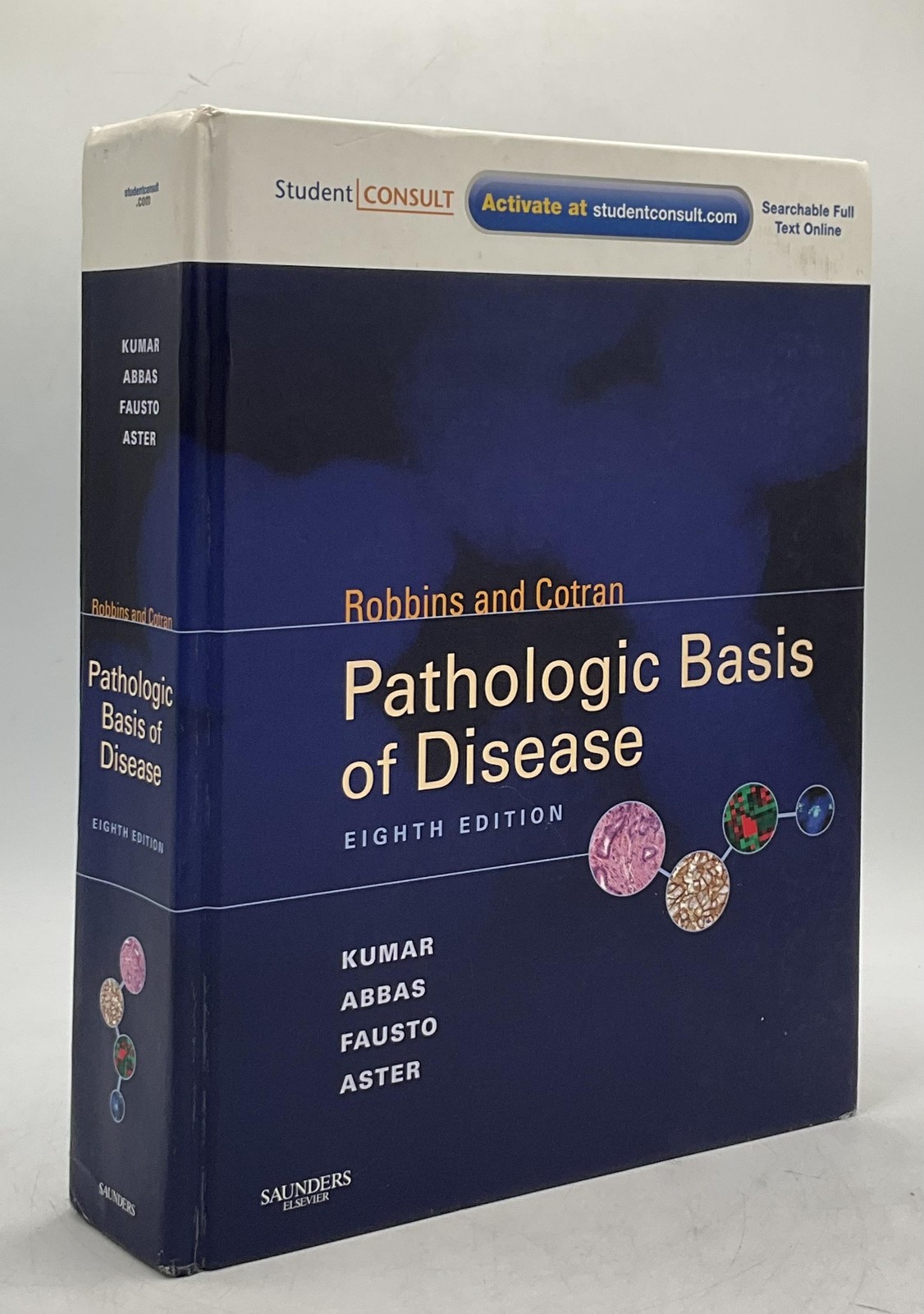 ROBBINS AND COTRAN Pathologic Basis Of Disease Eighth Edition Saunders Hardcover