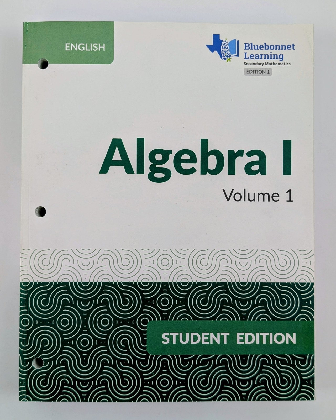 Bluebonnet Learning Algebra I Volume 1 Student Edition