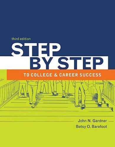 Step by Step to College and Career Success by John N. Gardner; Betsy O. Barefoot