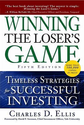 Winning the Loser’s Game, Fifth Edition: Timeless Strategies for