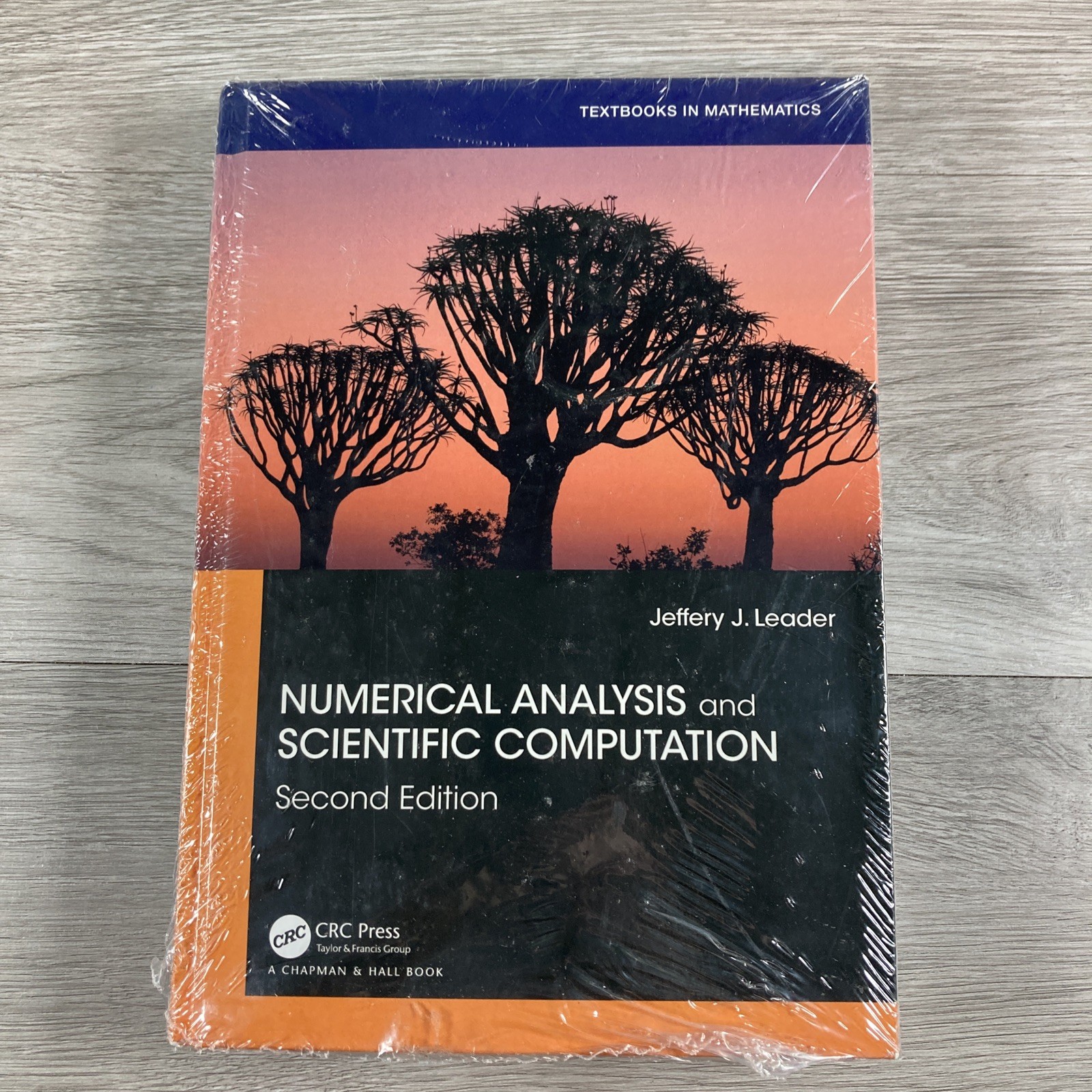 Numerical Analysis and Scientific Computation by Jeffery J Leader Second Edition