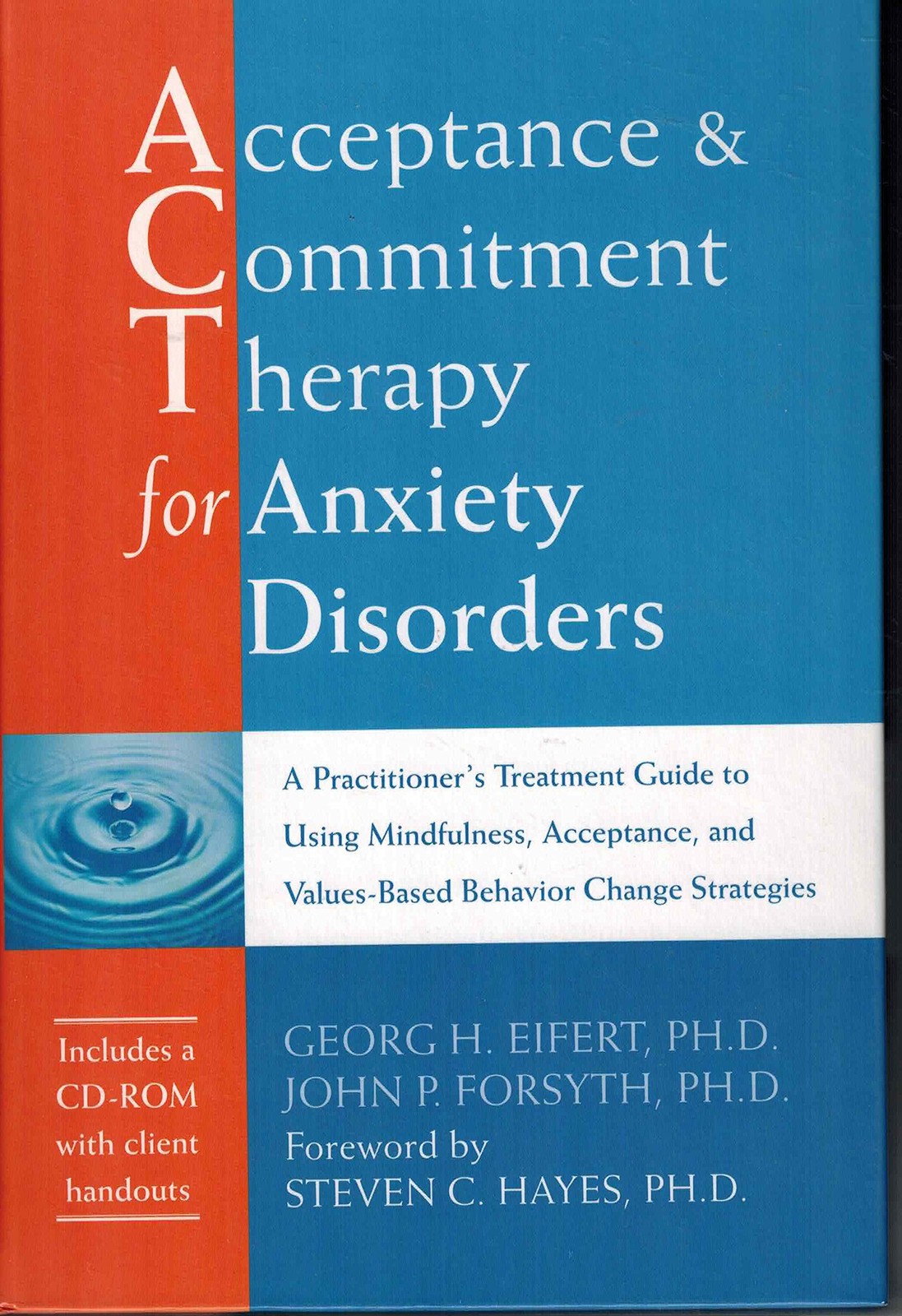 Acceptance and Commitment Therapy for Anxiety Disorders: A Practitioner’s Tr…