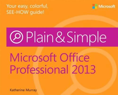 Microsoft Office Professional 2013 Plain & Simple – Paperback – VERY GOOD