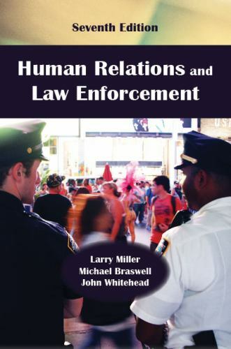 Human Relations and Law Enforcement, Seventh Edition