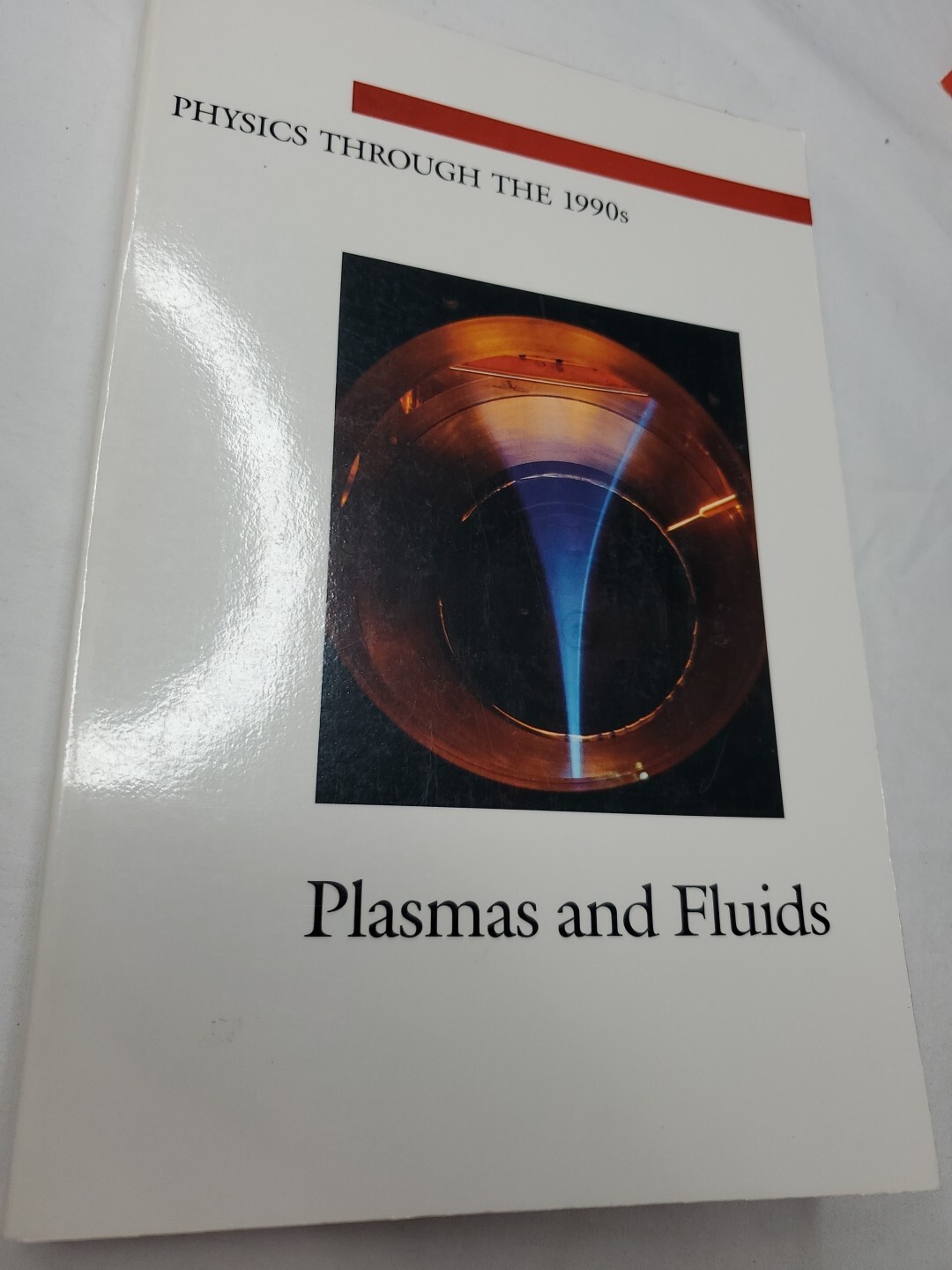 PLASMAS AND FLUIDS (PHYSICS THROUGH THE 1990S)