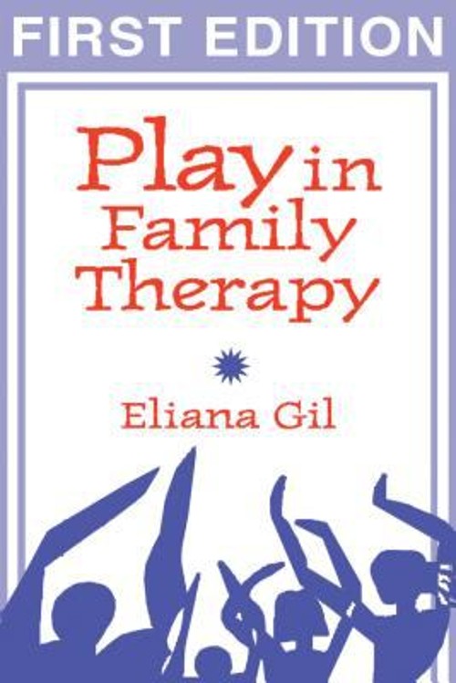 Play in Family Therapy Paperback Eliana Gil